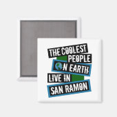 De coolste mensen op aarde wonen in San Ramon Magneet (Voorkant / Achterkant)