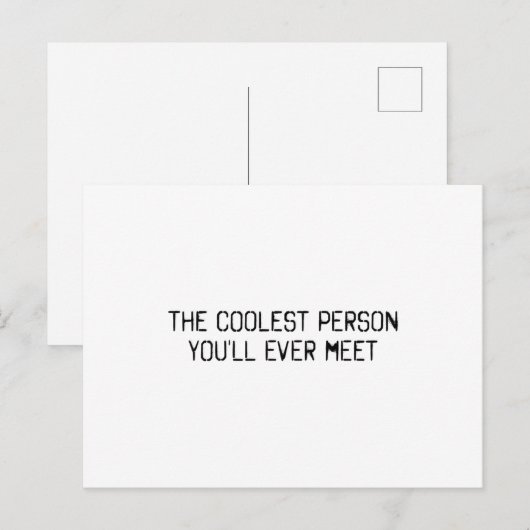 De coolste persoon die je ooit zult ontmoeten briefkaart (Voorkant / Achterkant)