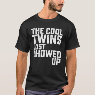 De Coolwins kwamen net zus broer schoo f T-shirt