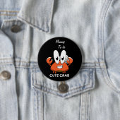 De Crabtastic Cutie. Ronde Button 7,6 Cm (In situ)