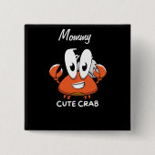 De Crabtastic Cutie. Vierkante Button 5,1 Cm (Voorkant)