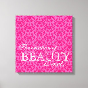 "De creatie van schoonheid is kunst" hete roze dam Canvas Afdruk
