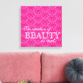 "De creatie van schoonheid is kunst" hete roze dam Canvas Afdruk (Insitu (Woonkamer))