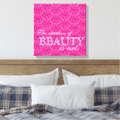 "De creatie van schoonheid is kunst" hete roze dam Canvas Afdruk (Insitu (Slaapkamer))