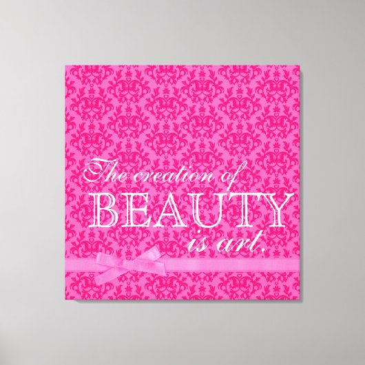 "De creatie van schoonheid is kunst" roze strik da Canvas Afdruk (Voorkant)