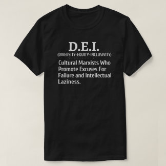 De cultuurmarxisten van DEI bevorderen excuus voor T-shirt