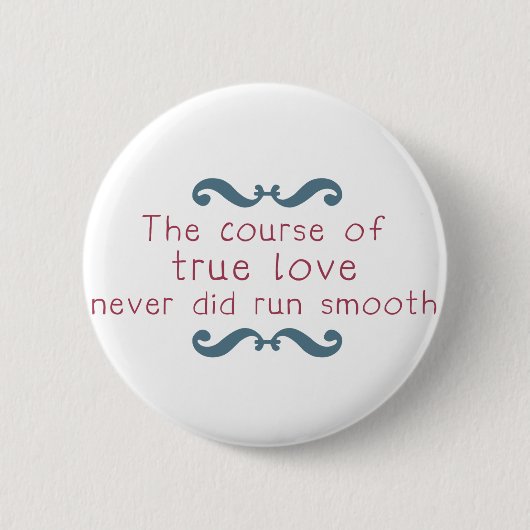 De cursus True Love Ronde Button 5,7 Cm (Voorkant)