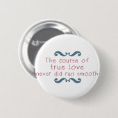 De cursus True Love Ronde Button 5,7 Cm (Voorkant /achterkant)