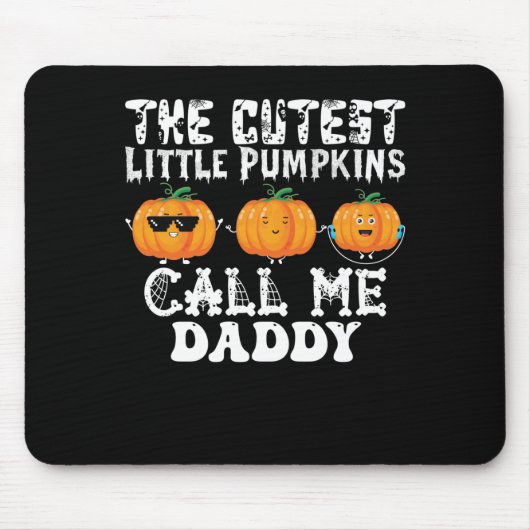 De Cutest Little Pumpkins noemen me papa Muismat (Voorkant)