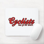 De cycli kunnen uren duren muismat (Met muis)