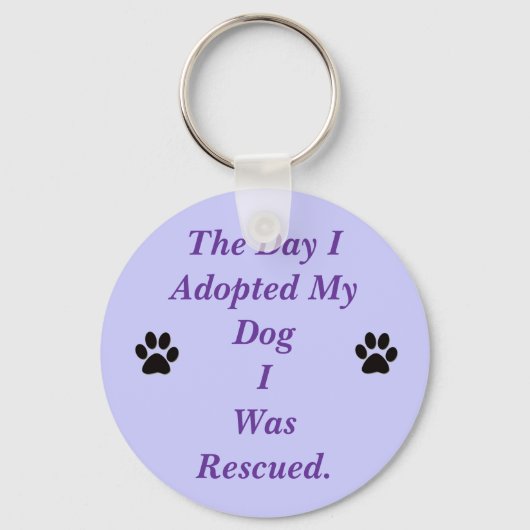 DE DAG DAT IK MIJN DOG AANNEEM, WAS IK TERUG. SLEUTELHANGER (Voorkant)