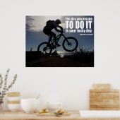 De Dag Dat Je Besluit Om Het Te Doen is Je Geluksd Poster (Keuken)