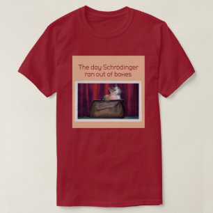 De dag dat Schrodinger uit de dozen liep T-shirt