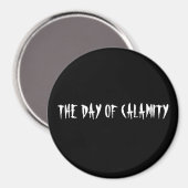 DE DAG VAN DE KALAMITEIT MAGNEET (Voorkant / Achterkant)