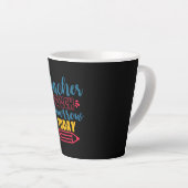 De dag van de leraar Tacher Touch Tomorrow Today Latte Mok (Rechterhoek)