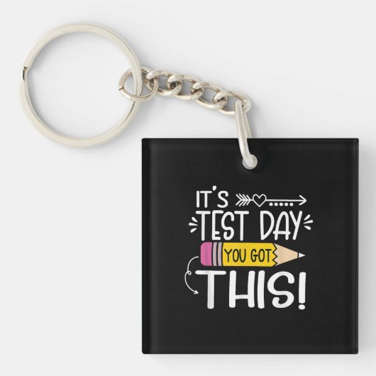De dag van de test is de dag dat je deze leraar he sleutelhanger (voorkant)