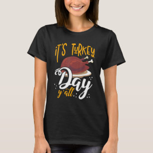 De dag van Turkije Y alle Thanksgivingen T-shirt