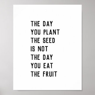 "De dag waarop je het zaadje plant.." citeert Poster