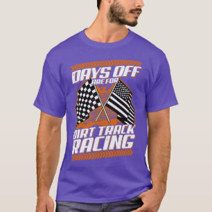 De dagen zijn voor het vuile spoor van de Racer va T-shirt