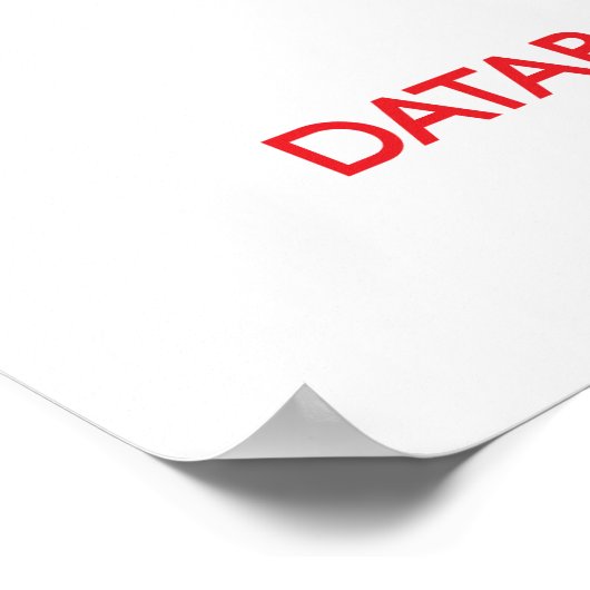 De databasebeheerder kalm houden en vertrouwen poster (Hoek)