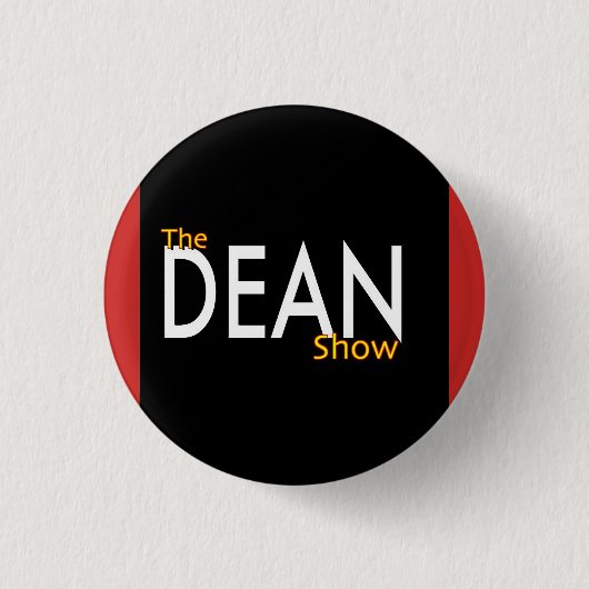 De Dean Show Small Button (Voorkant)