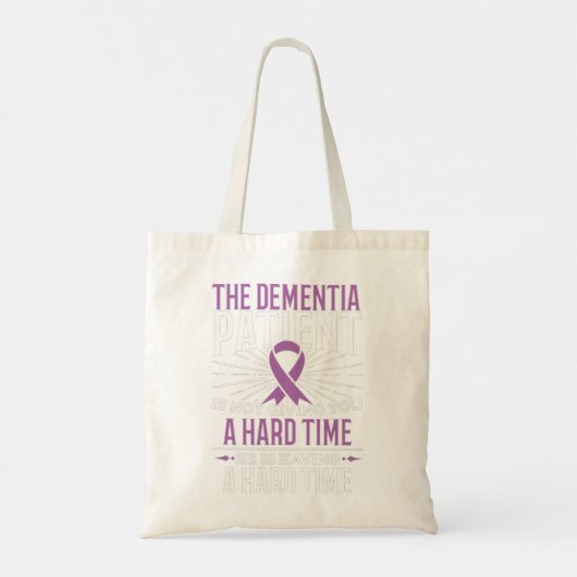 De dementiepatiënt geeft u geen moeilijke tijd tote bag (Achterkant)