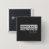 De democratie heeft voorrang gekregen vierkante button 5,1 cm (Voorkant /achterkant)