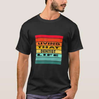 De Dentist Life-baan T-shirt