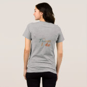 "De dingen die ik doe." Tri-Blend Shirt (Achterkant volledig)