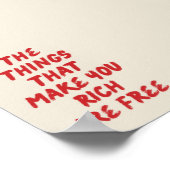 De dingen die je rijk maken zijn vrij Poster (Hoek)