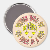 De dingen zullen een glimlach per keer feller zijn magneet (Voorkant / Achterkant)