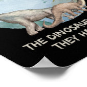 DE DINOSAURS DACHTEN DAT ZE.. POSTER (Hoek)