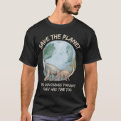 DE DINOSAURS DACHTEN DAT ZE.. T-SHIRT (Voorkant)
