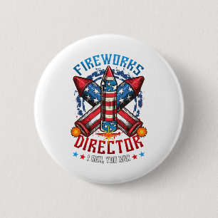 De Directeur van het vuurwerk ik stel u 4 van Juli Ronde Button 5,7 Cm
