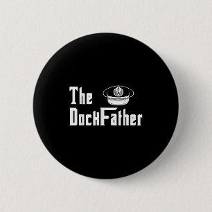 De Dock Vader Kapitein van de Boot Papa Grappig Fa Ronde Button 5,7 Cm