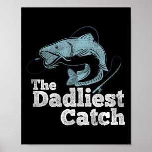 De dodelijkste vangst Ga vissen Liefhebber Visser Poster