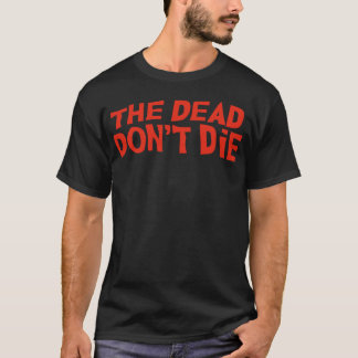 De Doden Sterven Niet Gelukkig Halloween Griezelij T-shirt