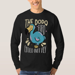 De dodo kon niet vliegen zonder vliegende dieren d t-shirt