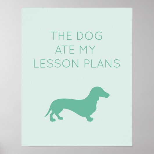 De Dog Ate Mijn Lesson Planans - Dachshund Poster (Voorkant)