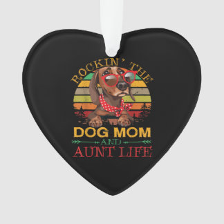 De Dog Mam Tunt voor tante. Ornament