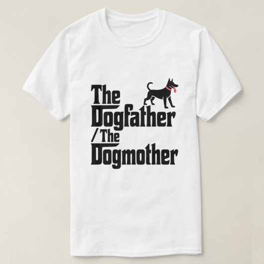 De Dogfather De Dogmother Funny Pet Ouder T-shirt (Design voorkant)
