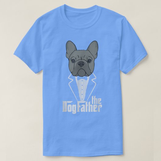 De Dogfather French Bulldog Dad Frenchie Papa Gi T-shirt (Design voorkant)