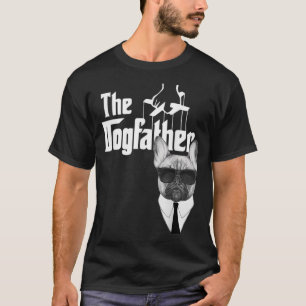 De Dogfather French Bulldog Frenchie Dog T-shirt