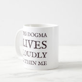 De Dogma leeft luid in me katholieke Mok (Voorkant links)