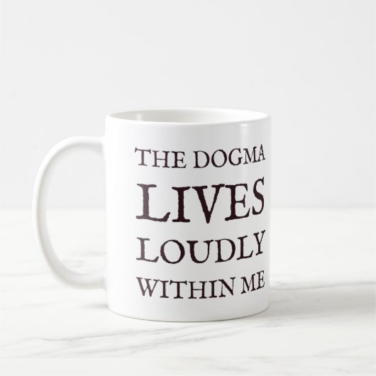 De Dogma leeft luid in me katholieke Mok (Links)