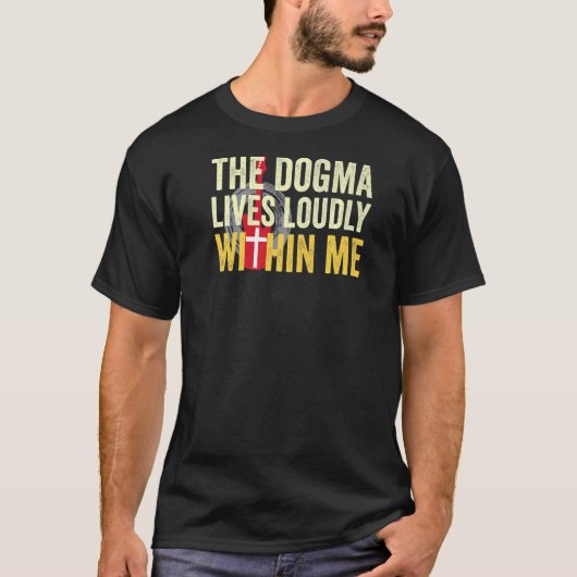 De Dogma leeft luid in me T-shirt (Voorkant)