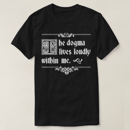 De Dogma leeft luid in me T-shirt (Design voorkant)