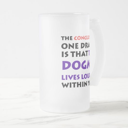 De Dogma leeft luid van mok (Voorkant rechts)