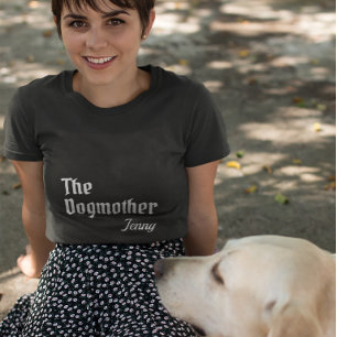 De Dogmother Funny Dog Lover Gift voor Vrouwen T-shirt