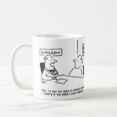 De dokter zegt dat de Cartoon in goede vorm is. Koffiemok (Links)